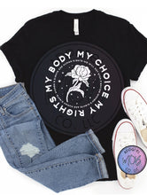 Load image into Gallery viewer, My Body, My Choice